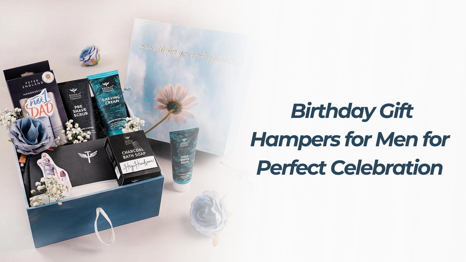Birthday Gift Hampers for Men for Perfect Celebration