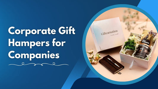 Corporate Gift Hampers for Companies