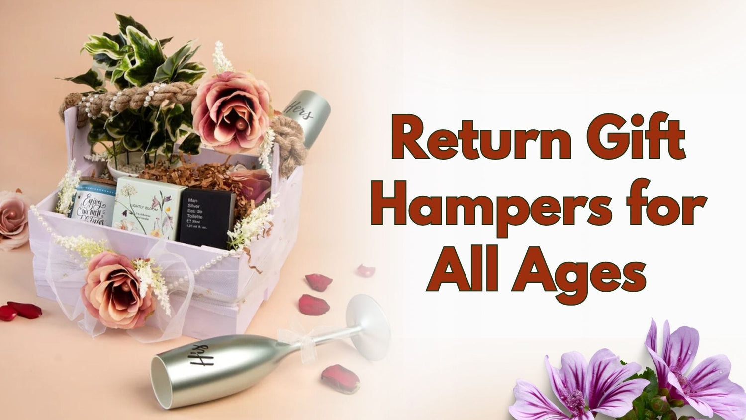 Return Gift Hampers for All Ages