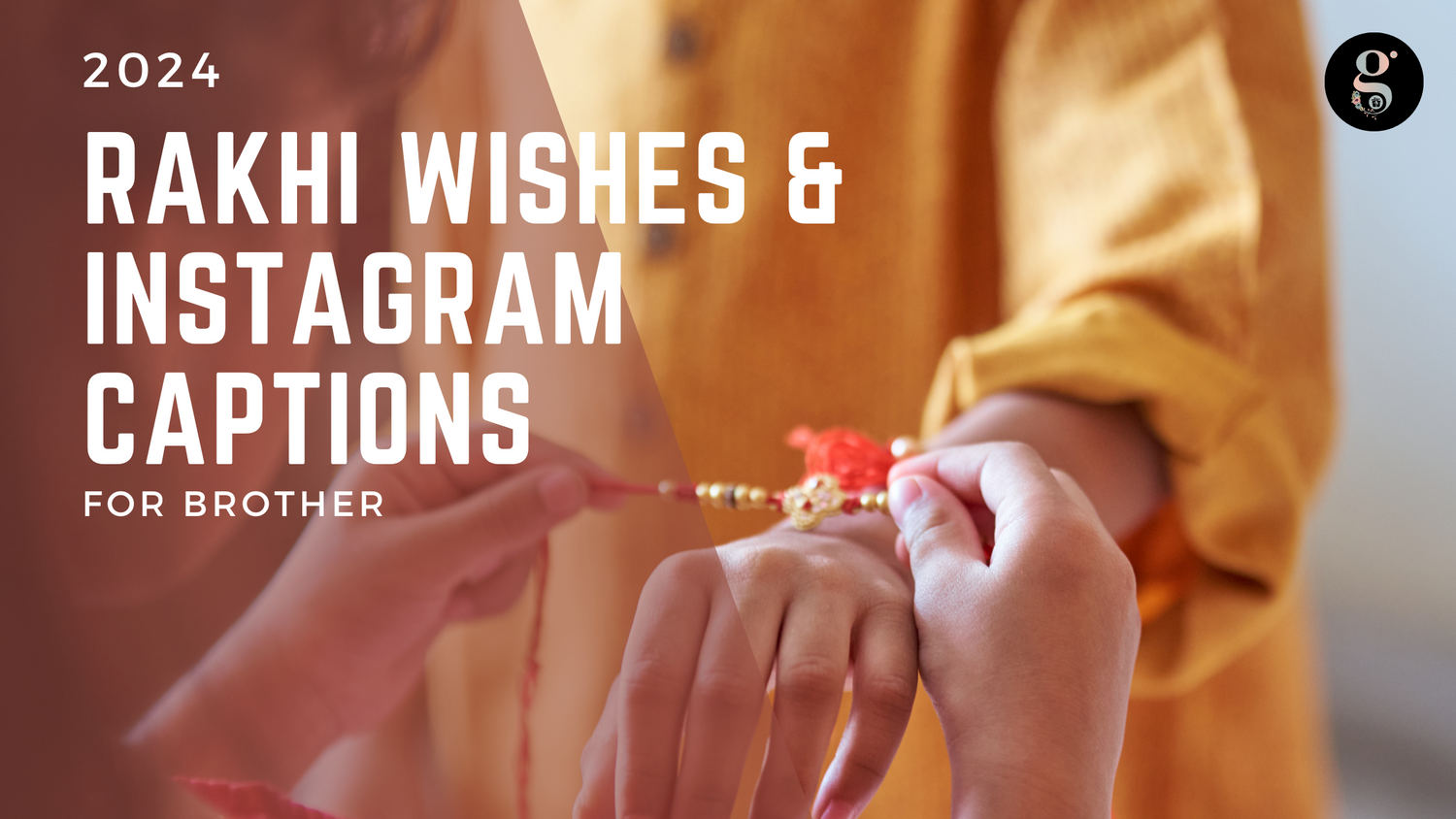 2024 Rakhi Wishes & Instagram captions for Brother