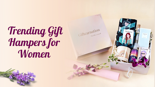 Trending Gift Hampers for Women 