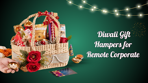 Diwali Gift Hampers for Remote Corporate 